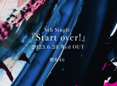 櫻坂46 第6張單曲「Start over！」公布選拔站位